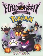 Pok�mon Halloween Coloring Book: Halloween Coloring book B09H1T1Z8G Book Cover
