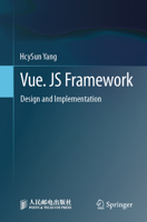 Vue. JS Framework: Design and Implementation 9819949467 Book Cover