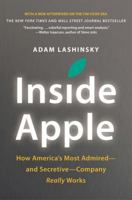 Inside Apple: How America's Most Admired--and Secretive--Company Really Works 145551215X Book Cover