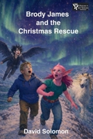Brody James and the Christmas Rescue B0GC7MV424 Book Cover