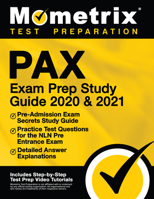 Pax Exam Prep Study Guide 2020 and 2021 - Pre-Admission Exam Secrets Study Guide, Practice Test Questions for the Nln Pre Entrance Exam, Detailed Answer Explanations: [includes Step-By-Step Review Vid 1516712439 Book Cover