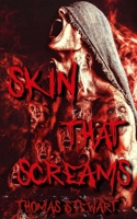 Skin That Screams B0D1PCZMGS Book Cover
