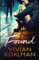 Found: Book 2 of The Young and Privileged of Washington, DC Series 1549876929 Book Cover