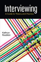 Interviewing: A Guide to Theory and Practice 1071815717 Book Cover