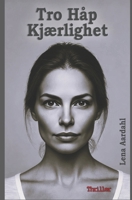 Tro Håp Kjærlighet (Norwegian Edition) B0DVSTRHH5 Book Cover