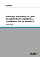 Untersuchung der Darstellung von Frauen und Behandlung von Frauenfragen im Fernsehen am Beispiel der Gerichtsshows "Barbara Salesch und "Das Jugendgericht 3638713660 Book Cover