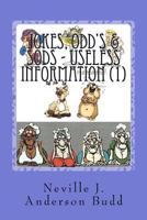 Jokes, Odd's & Sods - Useless Information, 146636985X Book Cover