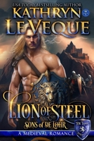 Lion of Steel: A Medieval Romance (Sons of de Lohr) 1963585798 Book Cover