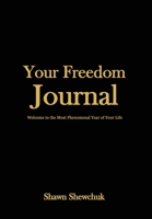 Your Freedom Journal 1953089992 Book Cover