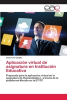 Aplicaci�n virtual de asignatura en Instituci�n Educativa 6200429782 Book Cover