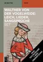 [Set: Walther Von Der Vogelweide: Leich, Lieder, Sangsprüche] (de Gruyter Texte) 3111326357 Book Cover
