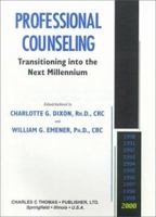 Professional Counseling: Transitioning into the Next Millennium 0398069867 Book Cover