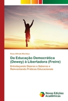 Da Educação Democrática (Dewey) à Libertadora (Freire) 6202807431 Book Cover