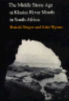 The Middle Stone Age at Klasies River Mouth in South Africa 0226761037 Book Cover