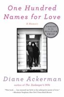 One Hundred Names for Love: A Stroke, a Marriage, and the Language of Healing 0393341747 Book Cover