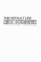 The Default Life 1463705972 Book Cover