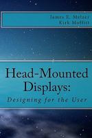 Head--Mounted Displays: : Designing for the User 1456563491 Book Cover