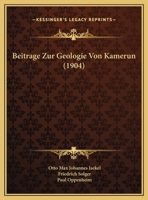 Beitrage Zur Geologie Von Kamerun (1904) 1166767728 Book Cover