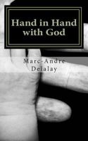 Hand in Hand With God: A Story of Unlikely Partners 1484940989 Book Cover