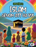 Upptäcka islam genom att ha kul: Lära sig genom att rita: roliga aktiviteter för små muslimer (Swedish Edition) B0C1J1WNSL Book Cover