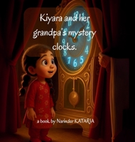 Kiyara and her grandpa's mystery clocks. 176446026X Book Cover