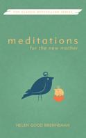 Meditations for the New Mother 0836133994 Book Cover