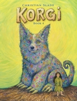 Korgi, Book 4: The Problem with Potions 1603094032 Book Cover
