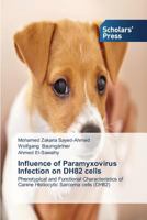 Influence of Paramyxovirus Infection on Dh82 Cells 3639709691 Book Cover