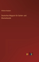 Deutsches Magazin für Garten- und Blumenkunde 1012140199 Book Cover
