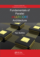 Fundamentals of Parallel Multicore Architecture 0367575280 Book Cover