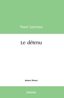 Le détenu (French Edition) 2414433876 Book Cover