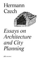 Essays on Architecture and City Planning 3038600202 Book Cover
