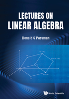 Lectures on Linear Algebra 9811254990 Book Cover