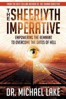The Sheeriyth Imperative: Empowering the Remnant to Overcome the Gates of Hell 0996409580 Book Cover