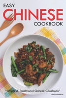 Easy Chinese Cookbook: Simple & Traditional Chinese Cookbook B0B8RPBDSR Book Cover