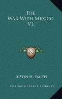 The War With Mexico 1515007189 Book Cover