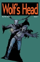 Wolf's Head Issue 7 1989885136 Book Cover