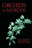 Orchids to Murder 1616462620 Book Cover