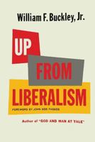 Up From Liberalism 0812829697 Book Cover