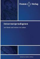 Internetpredigten: am Rand und mitten im Leben 3841604153 Book Cover