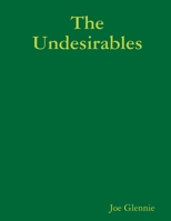 The Undesirables 1300789352 Book Cover