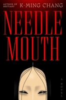 Needlemouth: A Novel 1668089513 Book Cover