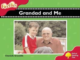 Oxford Reading Tree: Stage 4: Fireflies: Grandad and Me 0199197563 Book Cover