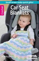 Crochet Car Seat Blankets 1464712026 Book Cover