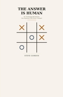 The Answer is Human: Six Technology Revolutions. One Argument That Never Changed B0HKDH93SM Book Cover