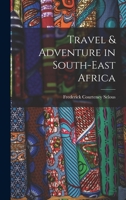 Travel & Adventure in South East Africa 0712604456 Book Cover