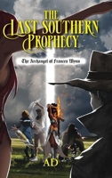 The Last Southern Prophecy: The Archangel of Frances Wynn B0GJZ78DHB Book Cover