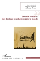 Sécurité routière : état des lieux et initiatives dans le monde (Logiques Sociales) (French Edition) 2343130760 Book Cover