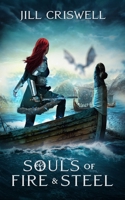 Souls of Fire and Steel B09NNG5MH8 Book Cover