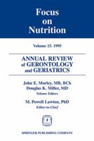 Annual Review of Gerontology and Geriatrics, Volume 15, 1995: Focus on Nutrition 0826164978 Book Cover